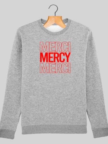 MERCI FOR MERCY Sweatshirt