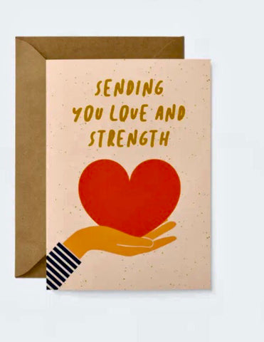 Sending You Love And Strength