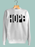 HOPE Sweatshirt - MAKEMEAVAILABLE.COM