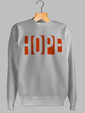 HOPE Sweatshirt - MAKEMEAVAILABLE.COM