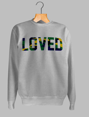 LOVED CAMO Sweatshirt - MAKEMEAVAILABLE.COM
